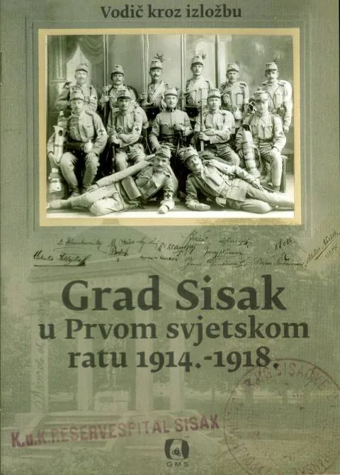 GRAD SISAK u prvom svjetskom ratu