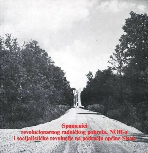 SPOMENICI REVOLUCIONARNOG RADNIKOG POKRETANOB a I SOCIJALISTIKE REVOLUCIJE NA PODRUJU OPINE SISAK 1000KN