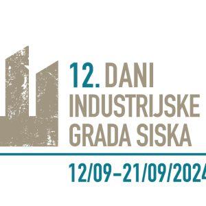 12. Dani industrijske baštine grada Siska, 12. – 21. 09. 2024.