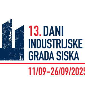 13. Dani industrijske baštine grada Siska / 11. – 26. rujna 2025.