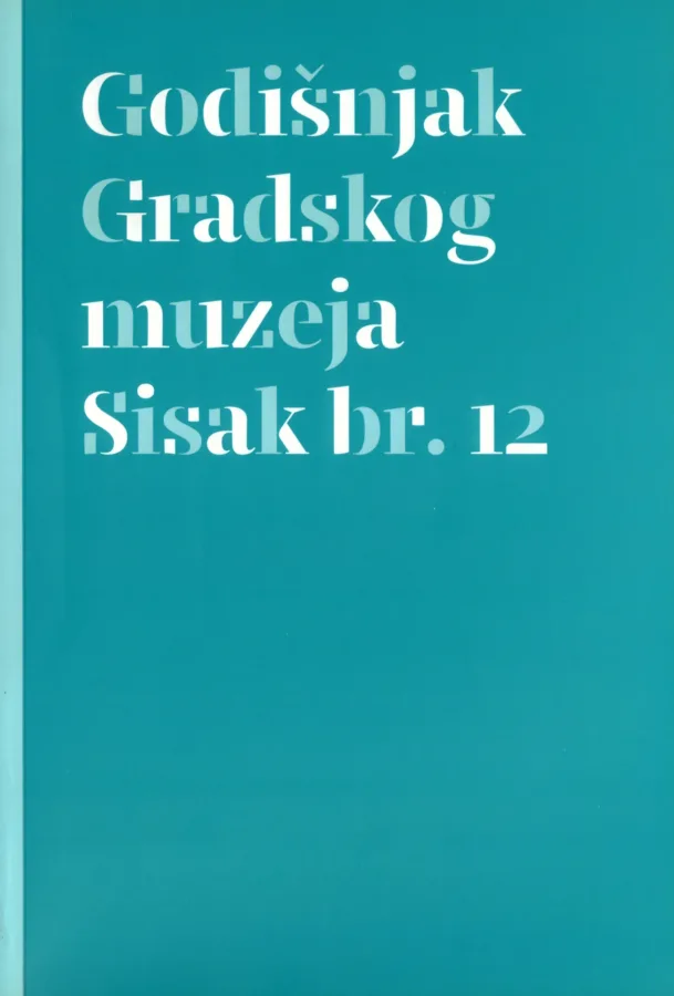 Godišnjak gradskog muzeja Sisak, br. 12., 2018., 7 €