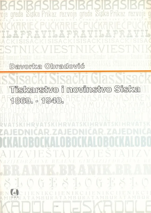 Tiskarstvo i novinstvo Siska 1869. 1940, 13,50 €