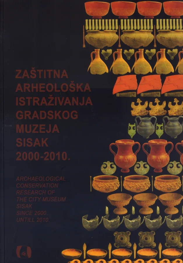 Zaštitna arheološka istraživanja Gradskog muzeja Sisak 2000 2010., 13,50 €